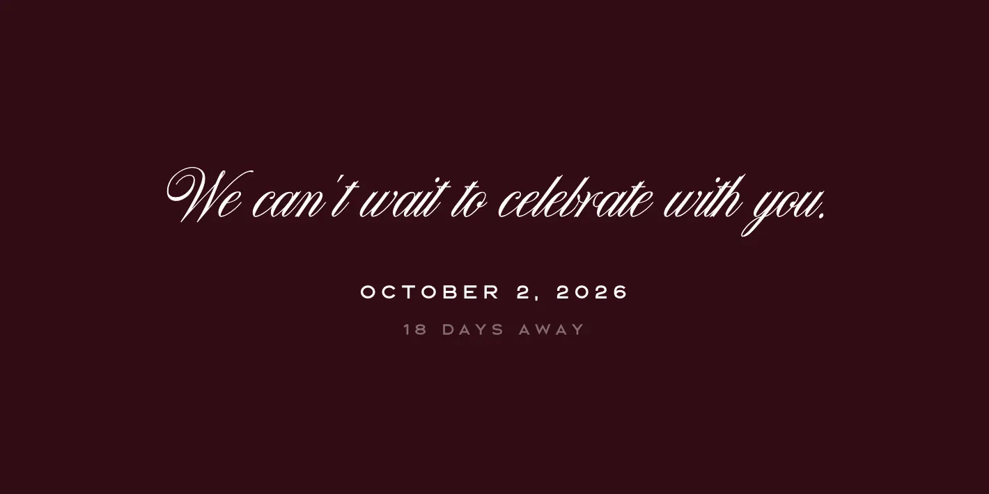 The footer up close: We can't wait to celebrate with you in white script on burgundy, over October 2, 2026, 18 days away